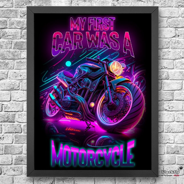 Póster Mi primer coche fue una motocicleta | neón bici (Subido por el creador)