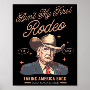 Póster Mi primer Rodeo: El Cowboy de Trump recuperando a