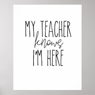 Póster Mi profesor sabe que estoy aquí - poster, decoraci