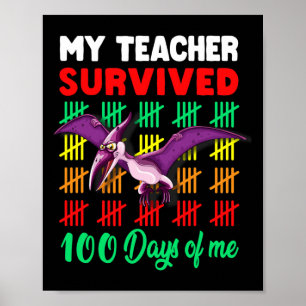 Póster Mi profesor sobrevivió 100 días de mí dinosaurio P