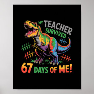 Póster Mi profesor sobrevivió 67 días de escuela 67 meme 