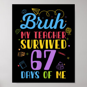 Póster Mi profesor sobrevivió 67 días de mí divertido sei