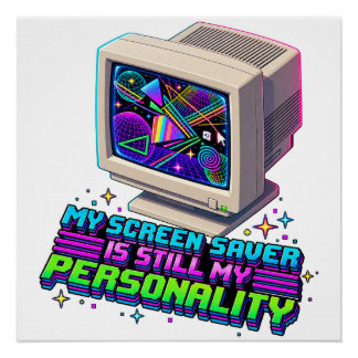 Póster Mi salvapantallas era mi personalidad – 90s Retro