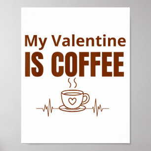 Póster Mi San Valentín Es Café Diseño Lindo Para El Amor