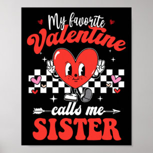 Póster Mi San Valentín favorito me llama feliz hermana
