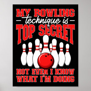 Póster Mi técnica de boliche es la mejor cita secreta de