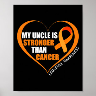 Póster Mi Tío Es Más Fuerte Que Los Awarenes De Leucemia 