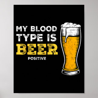 Póster Mi tipo de sangre es Beer Sitivo divertido sarcást