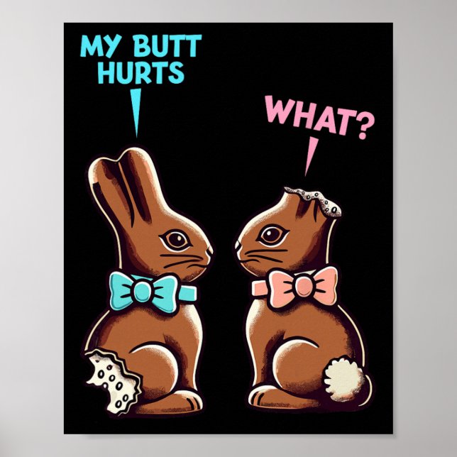Póster Mi trasero duele Qué divertido conejo de chocolate (Frente)
