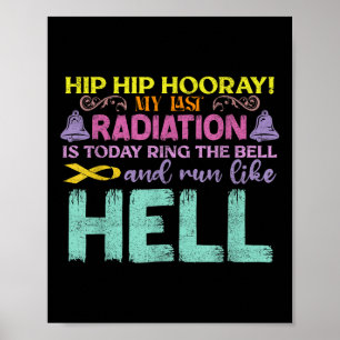 Póster Mi Última Radiación Es Hoy Cáncer De Conciencia