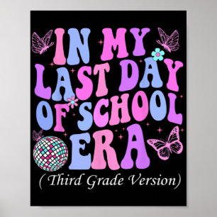 Póster Mi Último Día Escolar Era Maestra De Tercer Grado