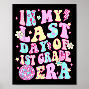 Póster Mi Último Día La Época De Primer Grado Sonríe Cara