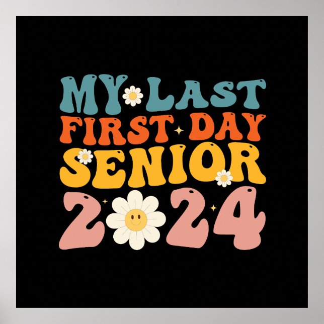 Póster Mi último primer día Clase de graduados de 2024 (Frente)