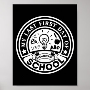 Póster Mi último primer día de escuela elemental de vuelt