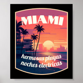 Póster Miami: hermosas playas, noches electrónicas