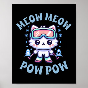Póster Miau Miau Pow Pow Gatito Lindo Kawaii Esquí