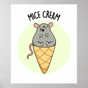 Póster Mice Cream Funny Ice Cream Pun