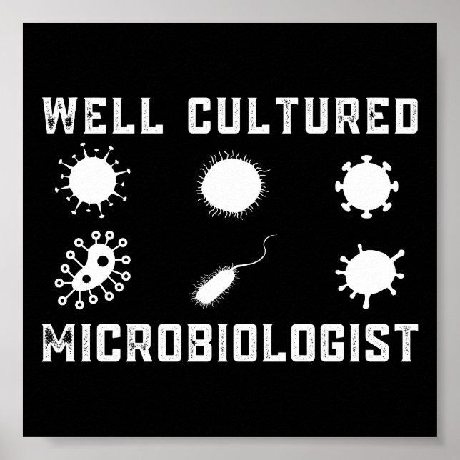 Póster Microbiología divertida microbiólogo bien cultivad (Frente)