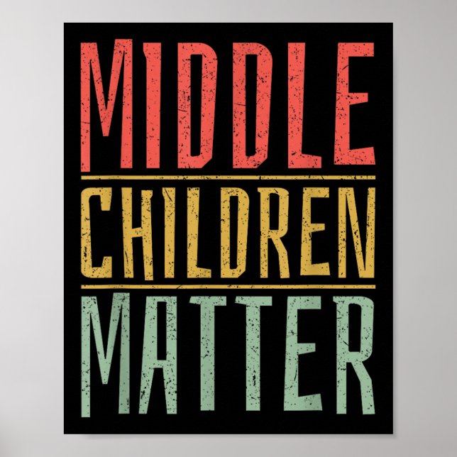 Póster Middle Children Funny Quote Sibling Day  (Frente)