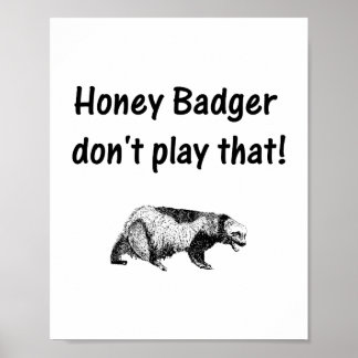 Póster miel badger no juega eso