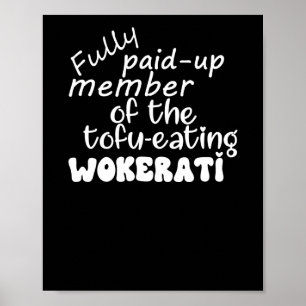 Póster Miembro Totalmente Remunerado Del Wokerati Que com