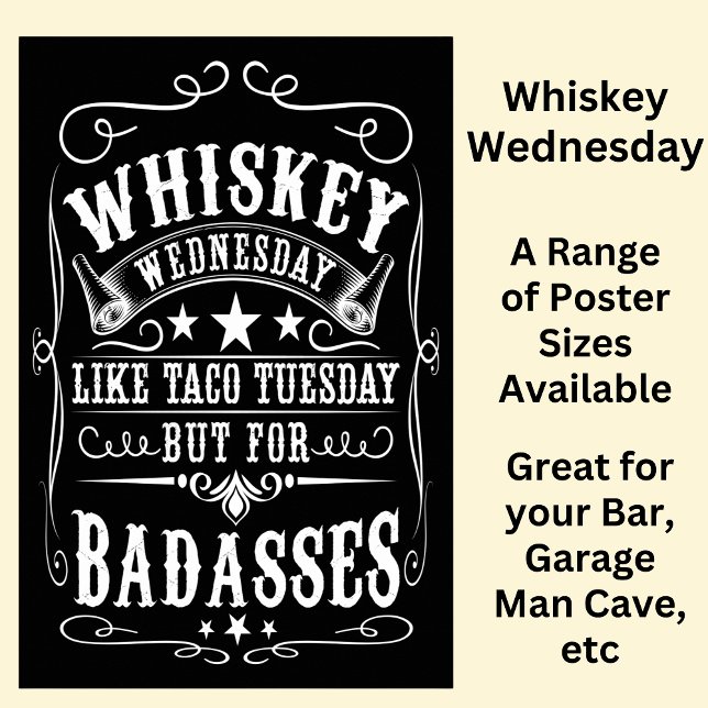Póster Miércoles de Whiskey para los Badasses Black White (Subido por el creador)