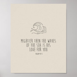 Póster Mightier than the waves of the sea
