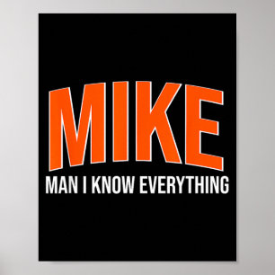 Póster Mike Hombre Sé Todo - Mike Nombre Frases Geniales