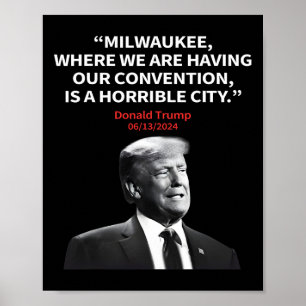 Póster Milwaukee Horrible Presidente Trump Sarcástico