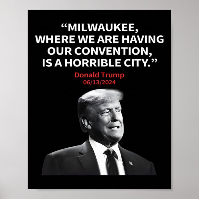 Póster Milwaukee Horrible Presidente Trump Sarcástico (Frente)