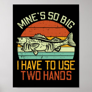 Póster Minas Tan Grandes Que Tengo Que Usar Dos Pescados 