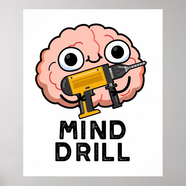 Póster Mind Drill Funny Brain Tool Pun (Frente)