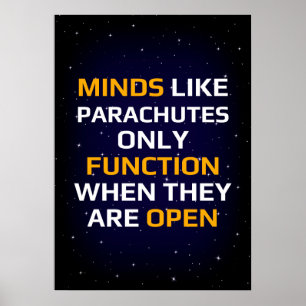 Póster Minds like parachutes only function when open