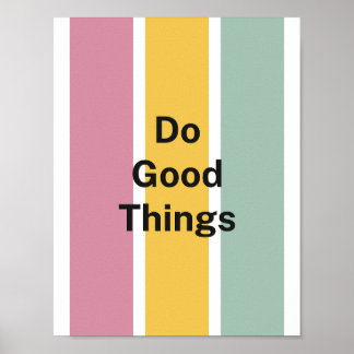 Póster Minimalist Pastel Palette Do Good Things Positive
