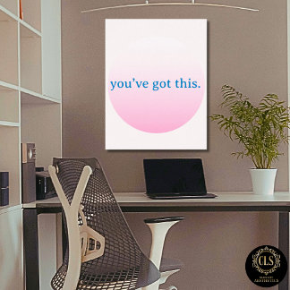 Póster  Minimalist “You’ve Got This” Pink