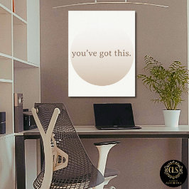 Póster  Minimalist “You’ve Got This” Taupe