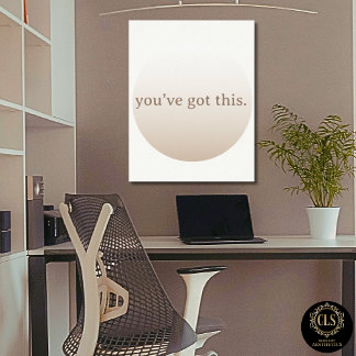 Póster  Minimalist “You’ve Got This” Taupe