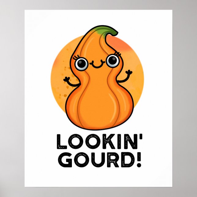 Póster Mirando a Gourd Funny Chica Veggie Pun (Frente)