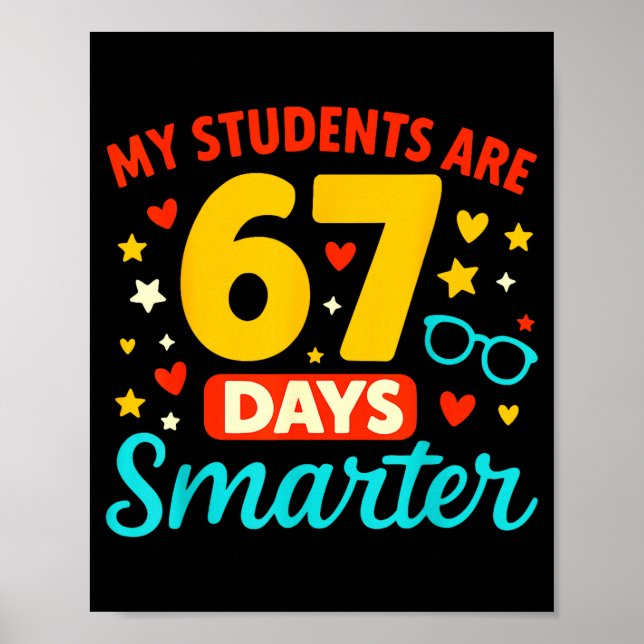 Póster Mis alumnos son 67 días más inteligentes Groovy 67 (Frente)