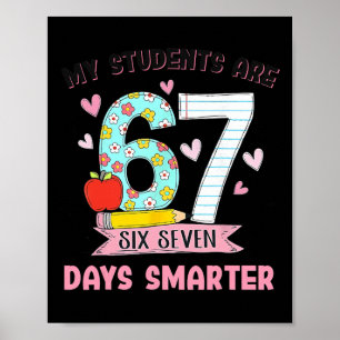Póster Mis alumnos son 67 días más inteligentes profesor