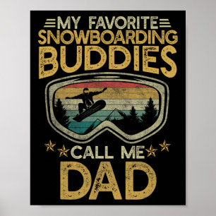 Póster Mis amigos favoritos de Snowboard me llaman papá F