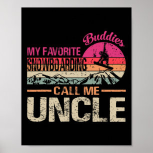 Póster Mis amigos favoritos de Snowboard me llaman Tío Vi