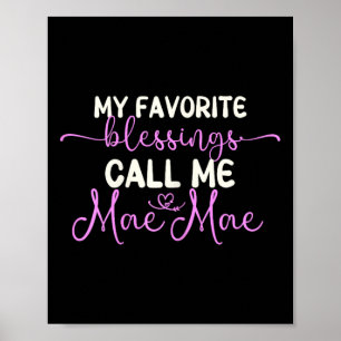Póster Mis bendiciones favoritas me llaman Mae-mae Grandm