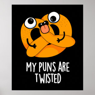Póster Mis chistes son Pretzel divertido torcido juego de