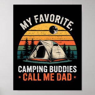 Póster Mis compañeros de camping favoritos me llaman papá