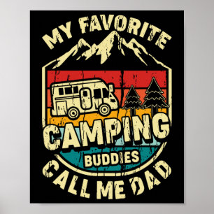 Póster Mis compañeros de camping favoritos me llaman papá