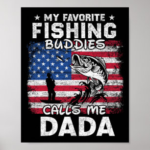 Póster Mis compañeros de pesca favoritos me llaman Dada F