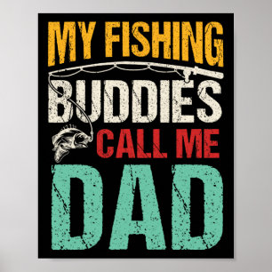 Póster Mis compañeros de pesca favoritos me llaman papá p