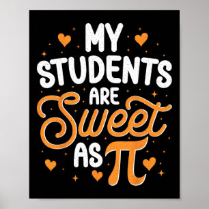 Póster Mis Estudiantes Son Dulces Como Pi