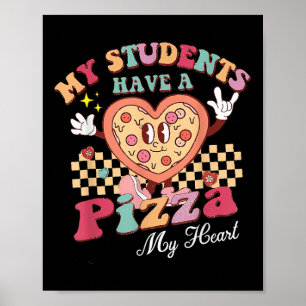 Póster Mis Estudiantes Tienen Una Pizza De Mi Profesor De
